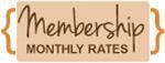 Membership - Monthly Rates